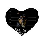 Bad dog Standard 16  Premium Flano Heart Shape Cushions Back