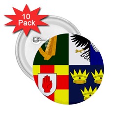 Arms Of Four Provinces Of Ireland  2 25  Buttons (10 Pack)  by abbeyz71