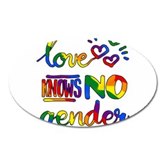 Love Knows No Gender Oval Magnet by Valentinaart