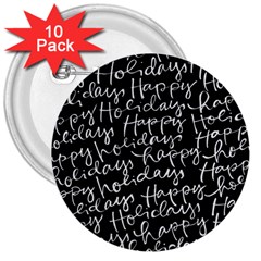 Happy Holidays 3  Buttons (10 Pack) 