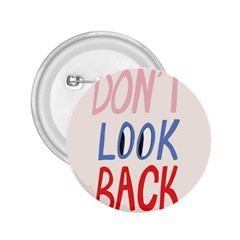 Don t Look Back Big Eye Pink Red Blue Sexy 2 25  Buttons by Mariart