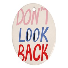 Don t Look Back Big Eye Pink Red Blue Sexy Oval Ornament (two Sides)