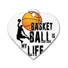 Basketball Is My Life Dog Tag Heart (one Side) by Valentinaart