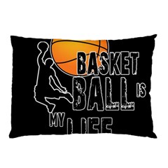 Basketball Is My Life Pillow Case by Valentinaart