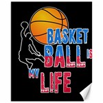 Basketball is my life Canvas 11  x 14   10.95 x13.48  Canvas - 1
