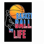 Basketball is my life Small Garden Flag (Two Sides) Back