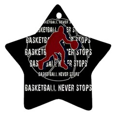 Basketball Never Stops Star Ornament (two Sides) by Valentinaart