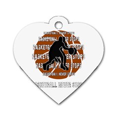 Basketball Never Stops Dog Tag Heart (two Sides) by Valentinaart