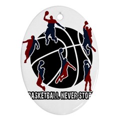 Basketball Never Stops Ornament (oval) by Valentinaart