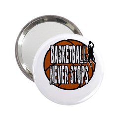 Basketball Never Stops 2 25  Handbag Mirrors by Valentinaart