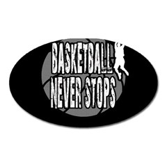 Basketball Never Stops Oval Magnet by Valentinaart