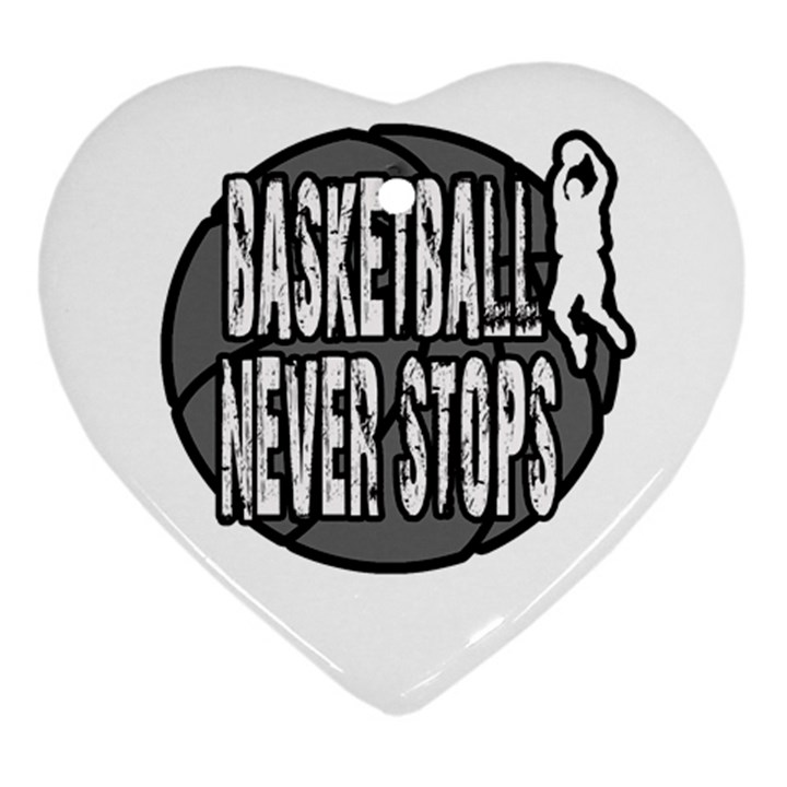 Basketball never stops Heart Ornament (Two Sides)