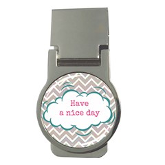 Have A Nice Day Money Clips (Round) 