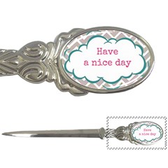 Have A Nice Day Letter Openers