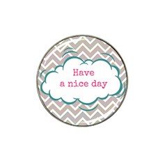 Have A Nice Day Hat Clip Ball Marker