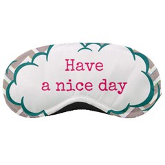 Have A Nice Day Sleeping Masks