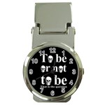 To be or not to be Money Clip Watches Front