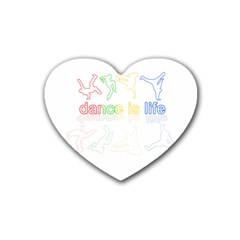 Dance Is Life Heart Coaster (4 Pack)  by Valentinaart