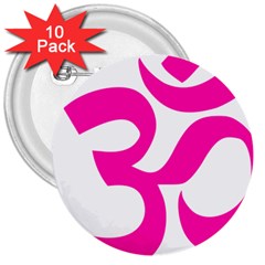 Hindu Om Symbol (pink) 3  Buttons (10 Pack)  by abbeyz71