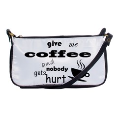 Give Me Coffee And Nobody Gets Hurt Shoulder Clutch Bags by Valentinaart