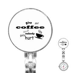 Give Me Coffee And Nobody Gets Hurt Stainless Steel Nurses Watch by Valentinaart