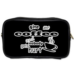 Give Me Coffee And Nobody Gets Hurt Toiletries Bags 2-side by Valentinaart