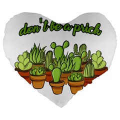 Cactus - Dont be a prick Large 19  Premium Heart Shape Cushions