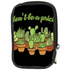 Cactus - Dont Be A Prick Compact Camera Cases by Valentinaart