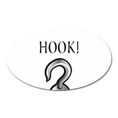 Hooked On Hook! Oval Magnet