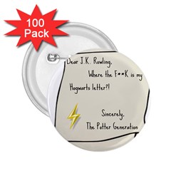 Dear J K  Rowling    2 25  Buttons (100 Pack)  by badwolf1988store