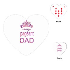 Crazy Pageant Dad Playing Cards (heart)  by Valentinaart