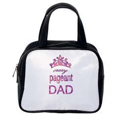 Crazy Pageant Dad Classic Handbags (one Side) by Valentinaart