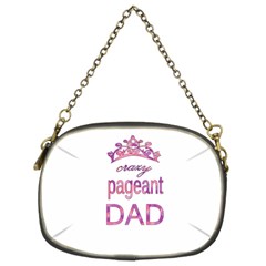 Crazy Pageant Dad Chain Purses (two Sides)  by Valentinaart