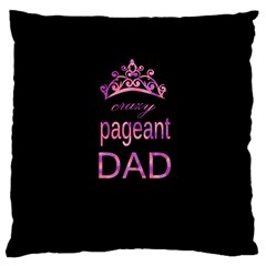 Crazy Pageant Dad Standard Flano Cushion Case (one Side) by Valentinaart