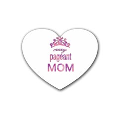 Crazy Pageant Mom Heart Coaster (4 Pack)  by Valentinaart