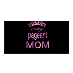 Crazy Pageant Mom Satin Wrap by Valentinaart