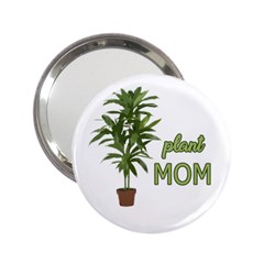 Plant Mom 2 25  Handbag Mirrors by Valentinaart