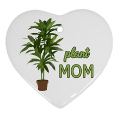 Plant Mom Heart Ornament (two Sides) by Valentinaart