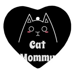 Love My Cat Mommy Ornament (heart) by Catifornia