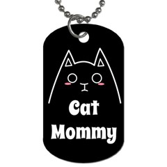 Love My Cat Mommy Dog Tag (two Sides) by Catifornia