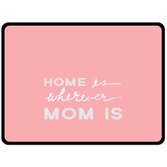 Home Love Mom Sexy Pink Double Sided Fleece Blanket (large) 