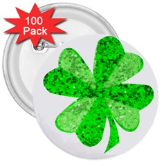 St Patricks Day Shamrock Green 3  Buttons (100 Pack)  by Nexatart