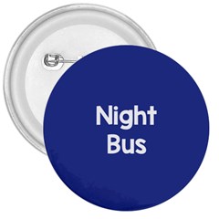 Night Bus New Blue 3  Buttons by Mariart