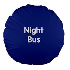 Night Bus New Blue Large 18  Premium Flano Round Cushions