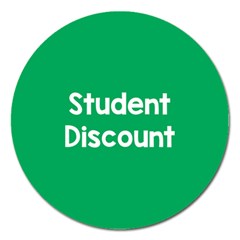 Student Discound Sale Green Magnet 5  (Round)