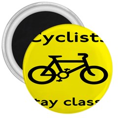 Stay Classy Bike Cyclists Sport 3  Magnets