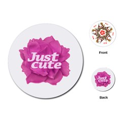 Just Cute Text Over Pink Rose Playing Cards (round) 