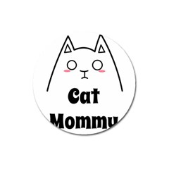 Love My Cat Mommy Magnet 3  (round) by Catifornia