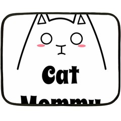 Love My Cat Mommy Double Sided Fleece Blanket (mini)  by Catifornia