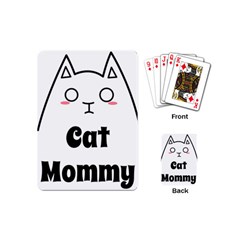 Love My Cat Mommy Playing Cards (mini)  by Catifornia